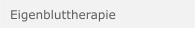 Eigenbluttherapie